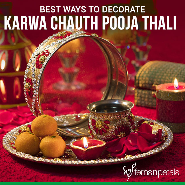 7 Best Ways to Decorate Karwa Chauth Pooja Thali Ferns N Petals