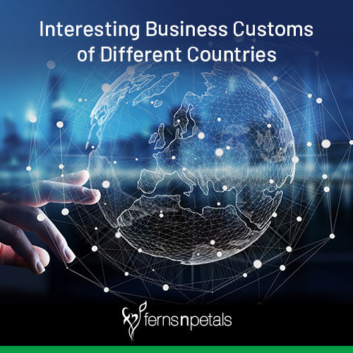 Business Customs Of Different Countries Ferns N Petals