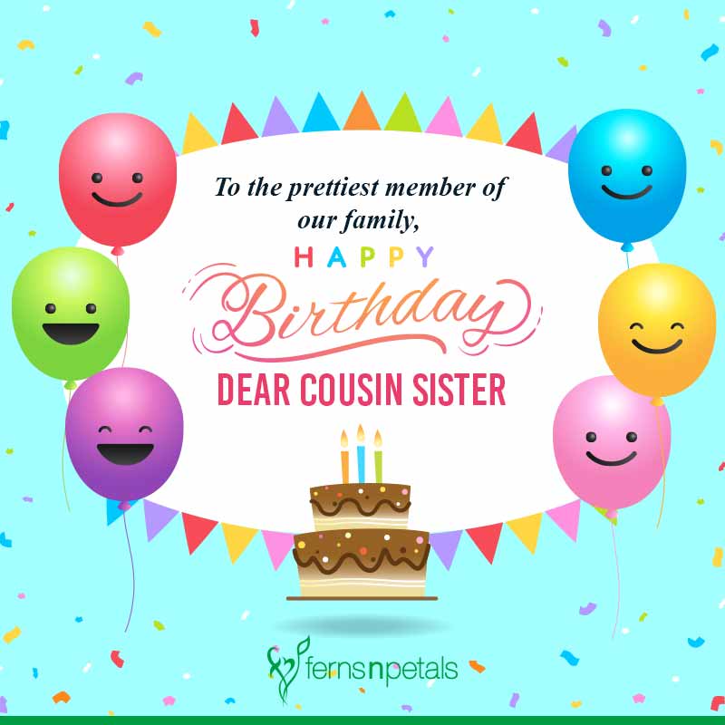 Best Happy Birthday Quotes, Wishes For Cousin Sister Ferns N Petals