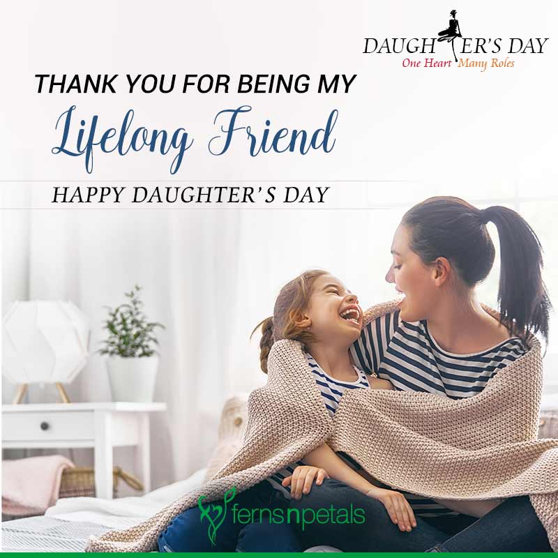 30 Unique Quotes And Messages To Wish Happy Daughters Day Ferns N Petals