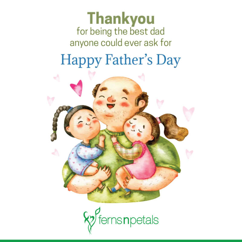 100 Best Happy Father S Day Quotes Wishes N Images 2021 Ferns N Petals