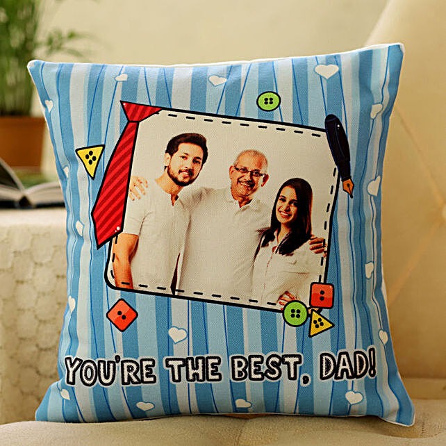 You Are The Best Dad Personalised Cushion singapore | Gift You Are The Best Dad Personalised Cushion- Ferns N Petals